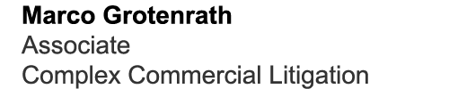 Marco Grotenrath Associate Complex Commercial Litigation