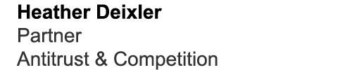 Heather Deixler Partner Antitrust & Competition