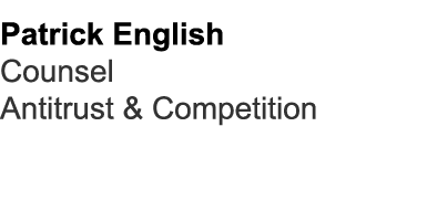 Patrick English Counsel Antitrust & Competition