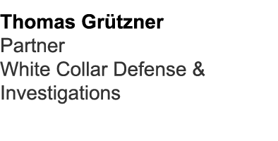 Thomas Gr tzner Partner White Collar Defense & Investigations