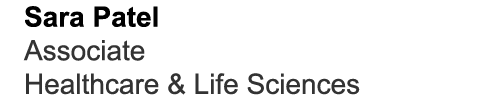 Sara Patel Associate Healthcare & Life Sciences
