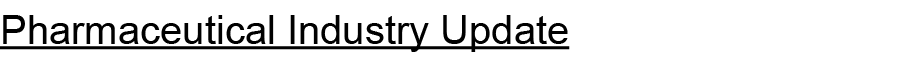 Pharmaceutical Industry Update 