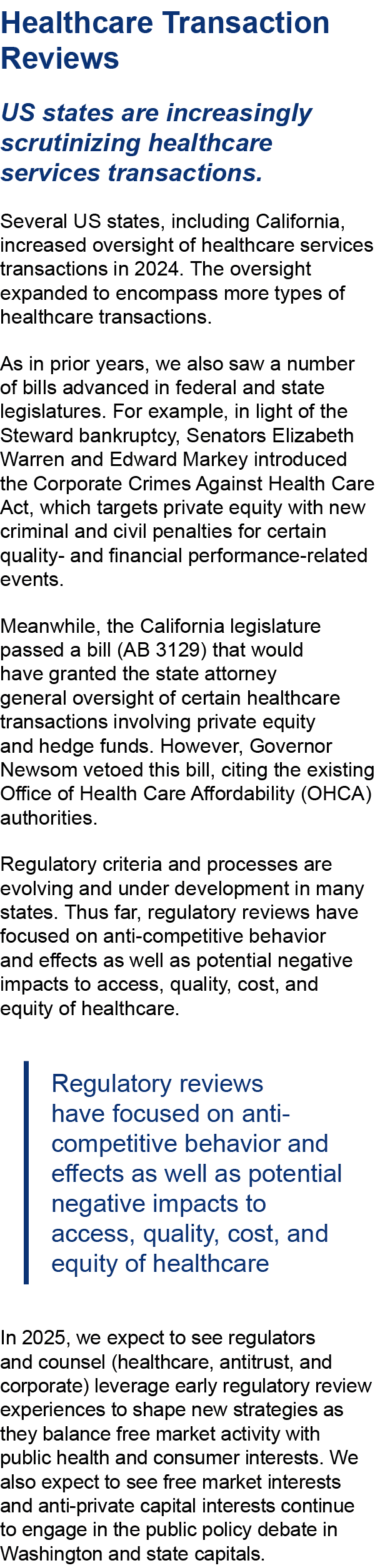 ﻿Healthcare Transaction Reviews US states are increasingly scrutinizing healthcare services transactions. Several US ...