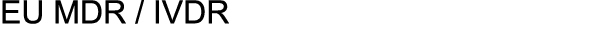 EU MDR / IVDR 