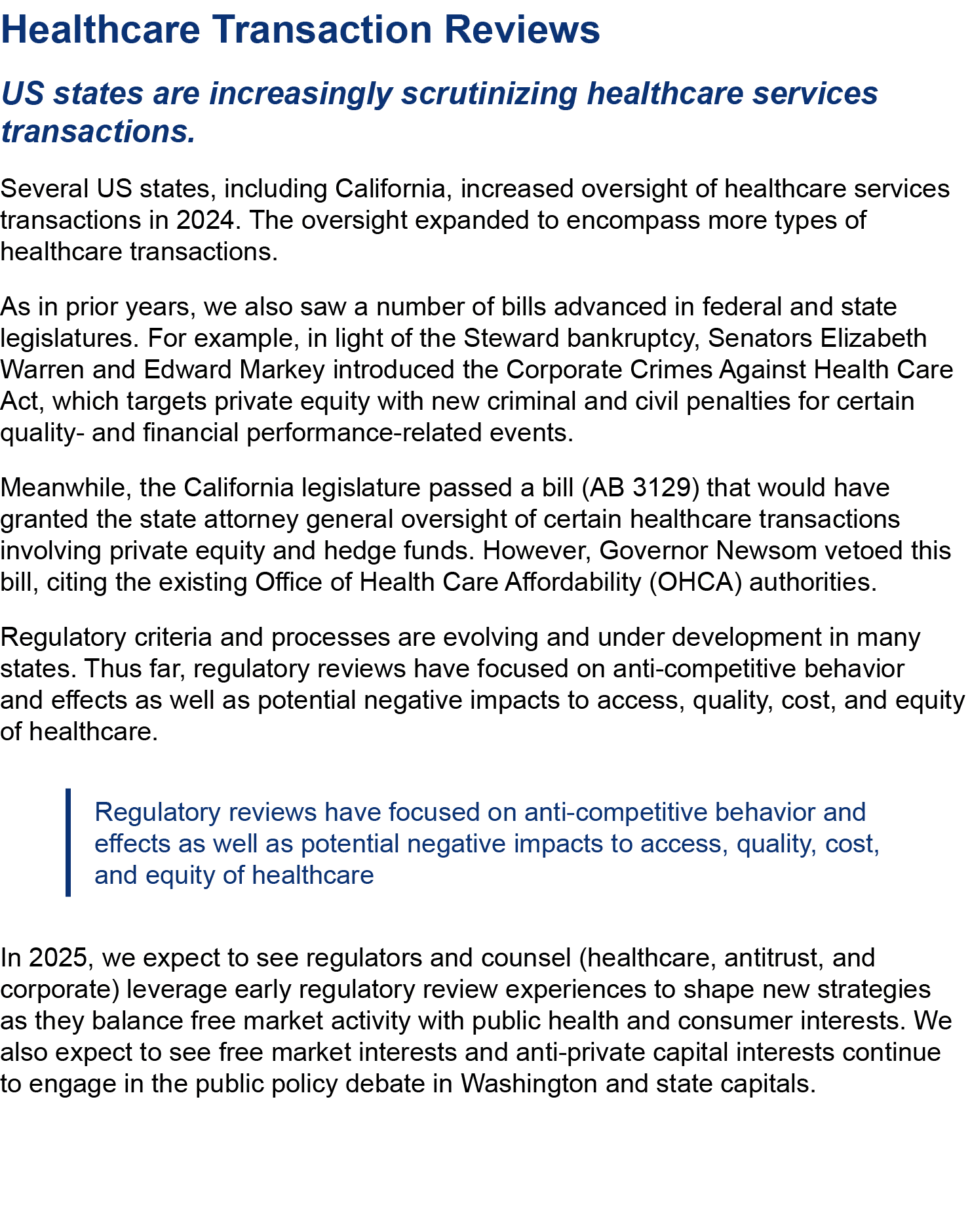 ﻿Healthcare Transaction Reviews US states are increasingly scrutinizing healthcare services transactions. Several US ...