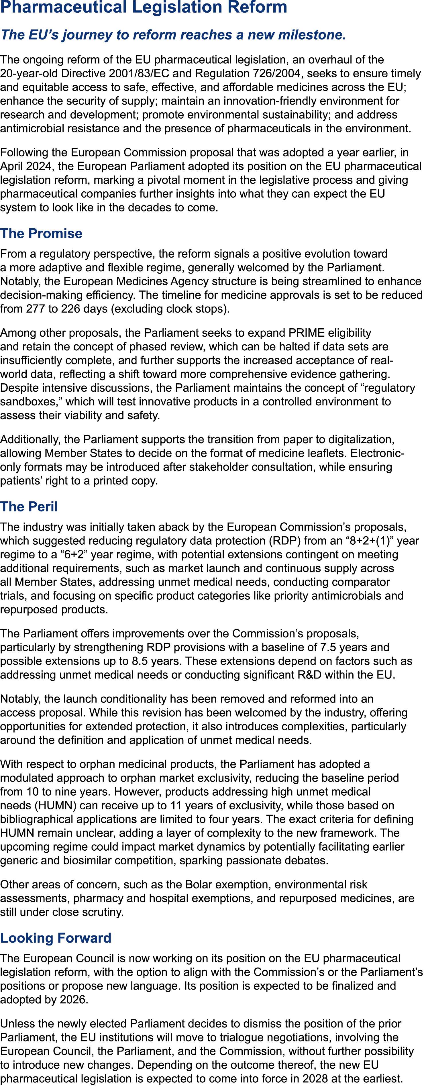 ﻿Pharmaceutical Legislation Reform The EU’s journey to reform reaches a new milestone. The ongoing reform of the EU p...