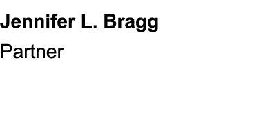 Jennifer L. Bragg Partner