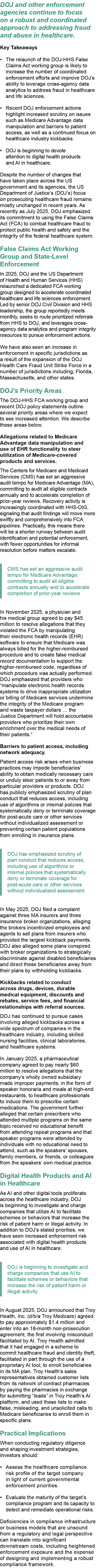 DOJ and other enforcement agencies continue to focus on a robust and coordinated approach to addressing fraud and abu...