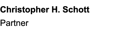 Christopher H. Schott Partner