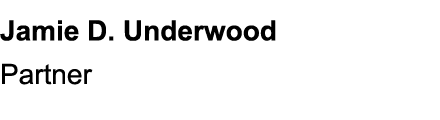 Jamie D. Underwood Partner