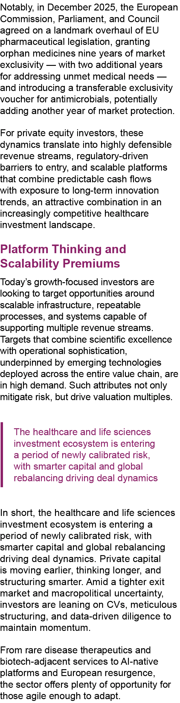 Notably, in December 2025, the European Commission, Parliament, and Council agreed on a landmark overhaul of EU pharm...