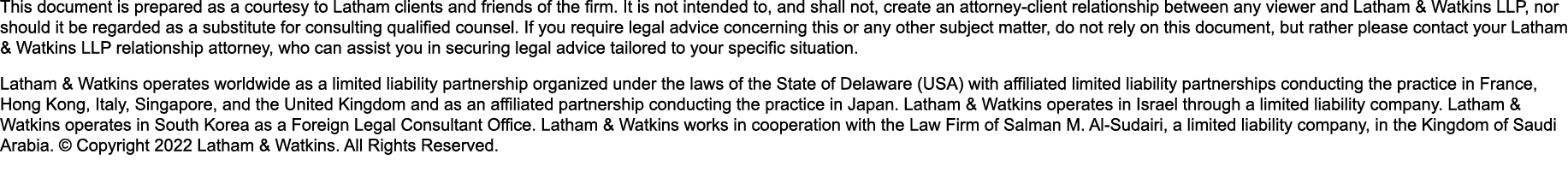This document is prepared as a courtesy to Latham clients and friends of the firm. It is not intended to, and shall n...