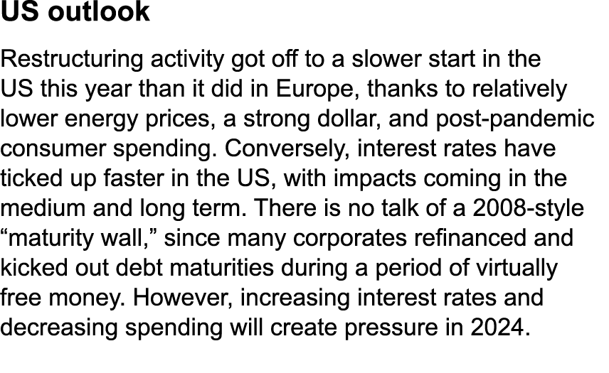US outlook Restructuring activity got off to a slower start in the US this year than it did in Europe, thanks to rela...