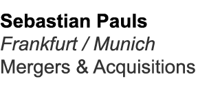 Sebastian Pauls Frankfurt / Munich Mergers & Acquisitions