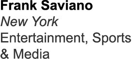 Frank Saviano New York Entertainment, Sports & Media