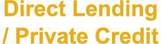 Direct Lending / Private Credit