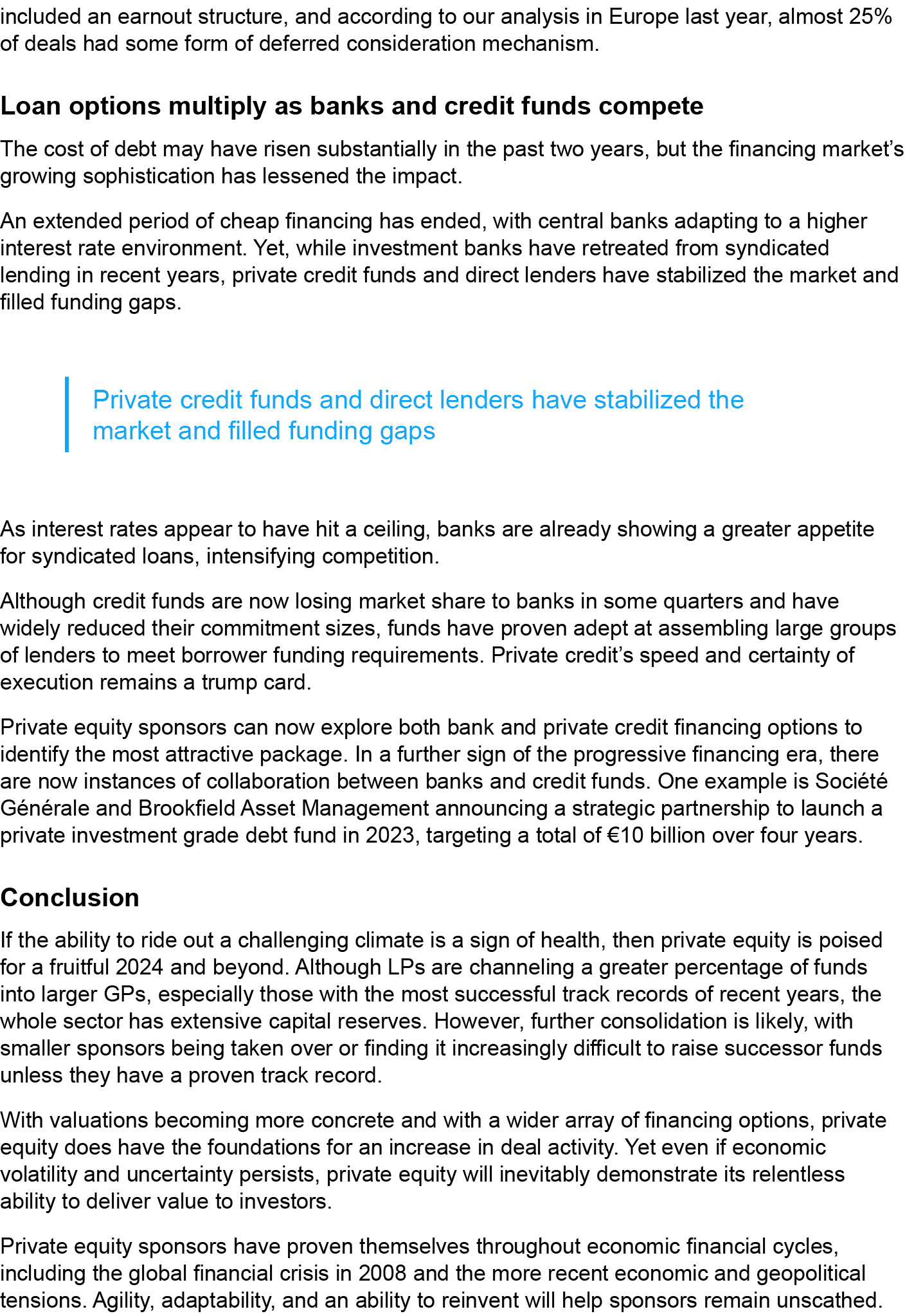 included an earnout structure, and according to our analysis in Europe last year, almost 25% of deals had some form o...