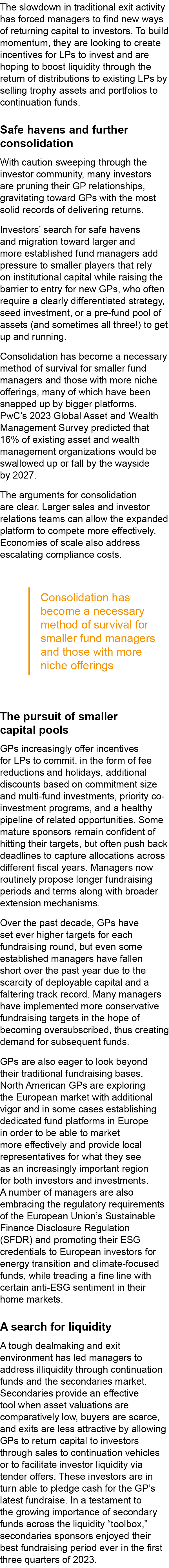 The slowdown in traditional exit activity has forced managers to find new ways of returning capital to investors. To ...