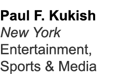 Paul F. Kukish New York Entertainment, Sports & Media