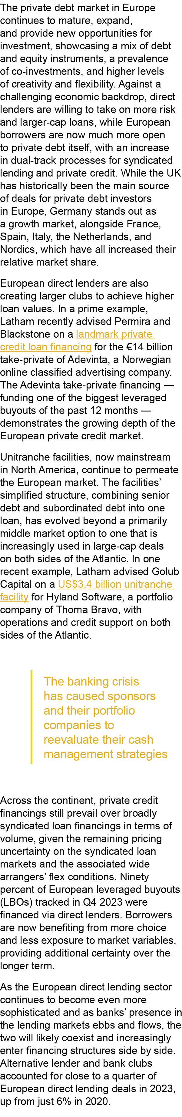 The private debt market in Europe continues to mature, expand, and provide new opportunities for investment, showcasi...