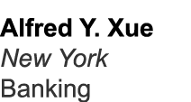 Alfred Y. Xue New York Banking