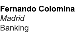 Fernando Colomina Madrid Banking