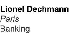 Lionel Dechmann Paris Banking