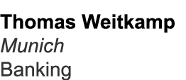 Thomas Weitkamp Munich Banking