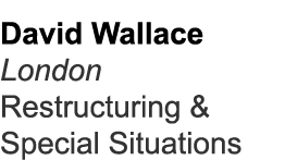 David Wallace London Restructuring & Special Situations