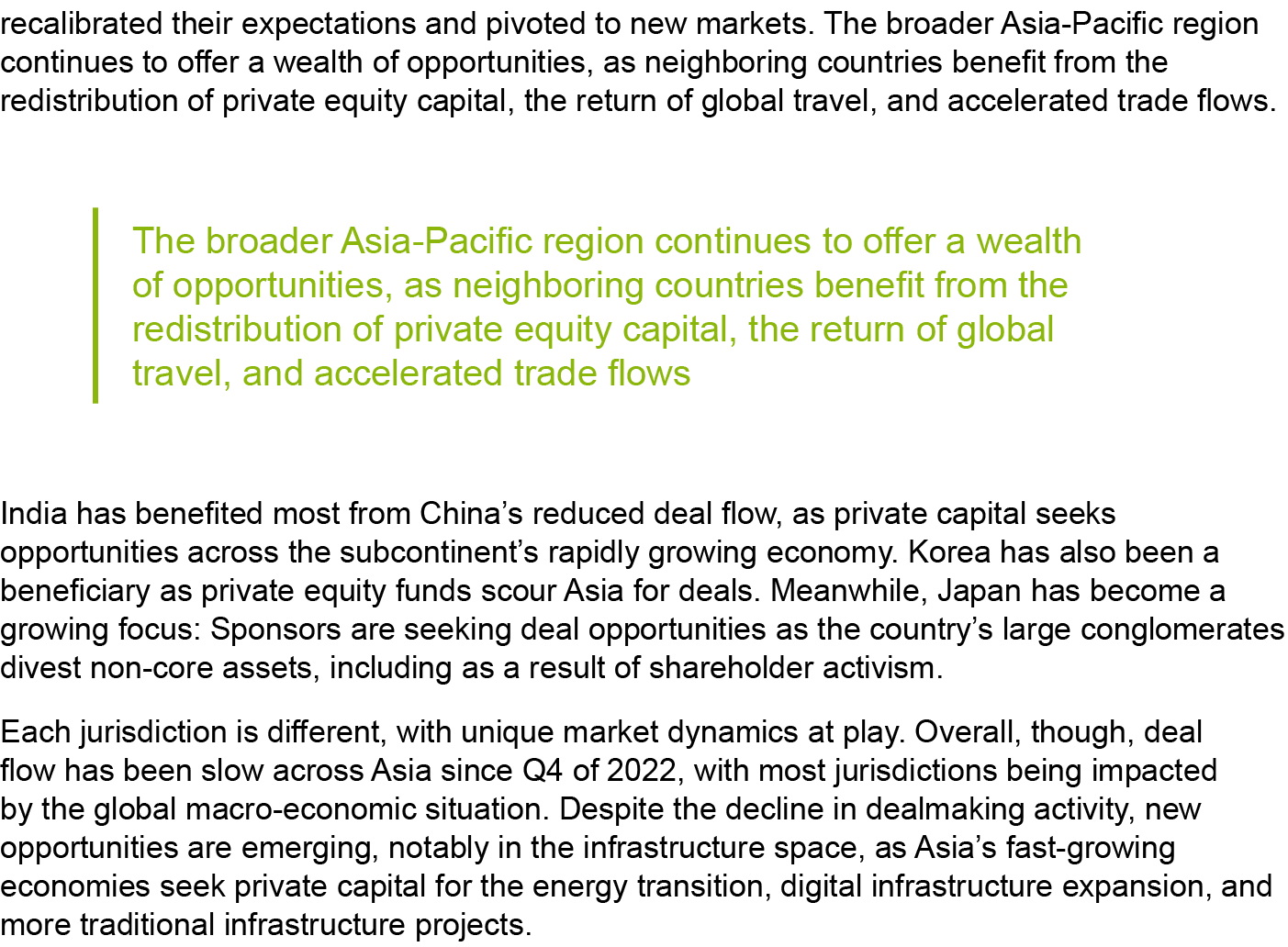 recalibrated their expectations and pivoted to new markets. The broader Asia Pacific region continues to offer a weal...