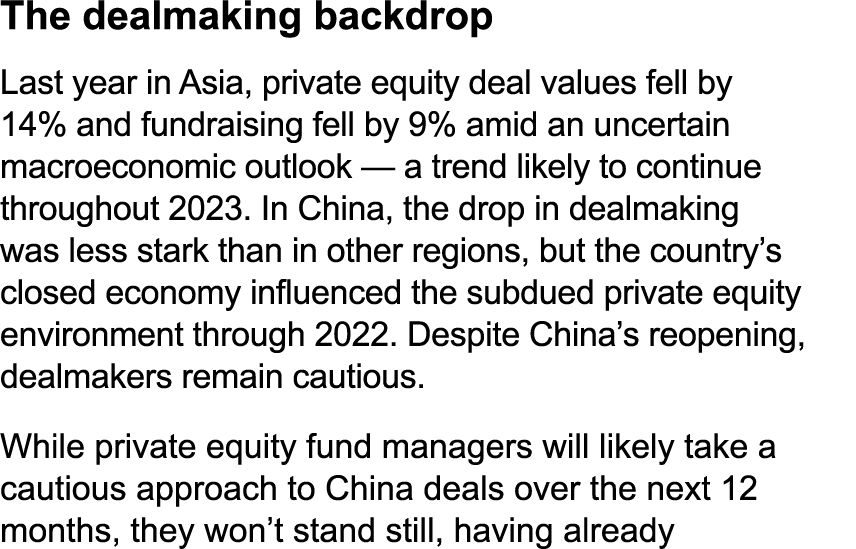 The dealmaking backdrop Last year in Asia, private equity deal values fell by 14% and fundraising fell by 9% amid an ...