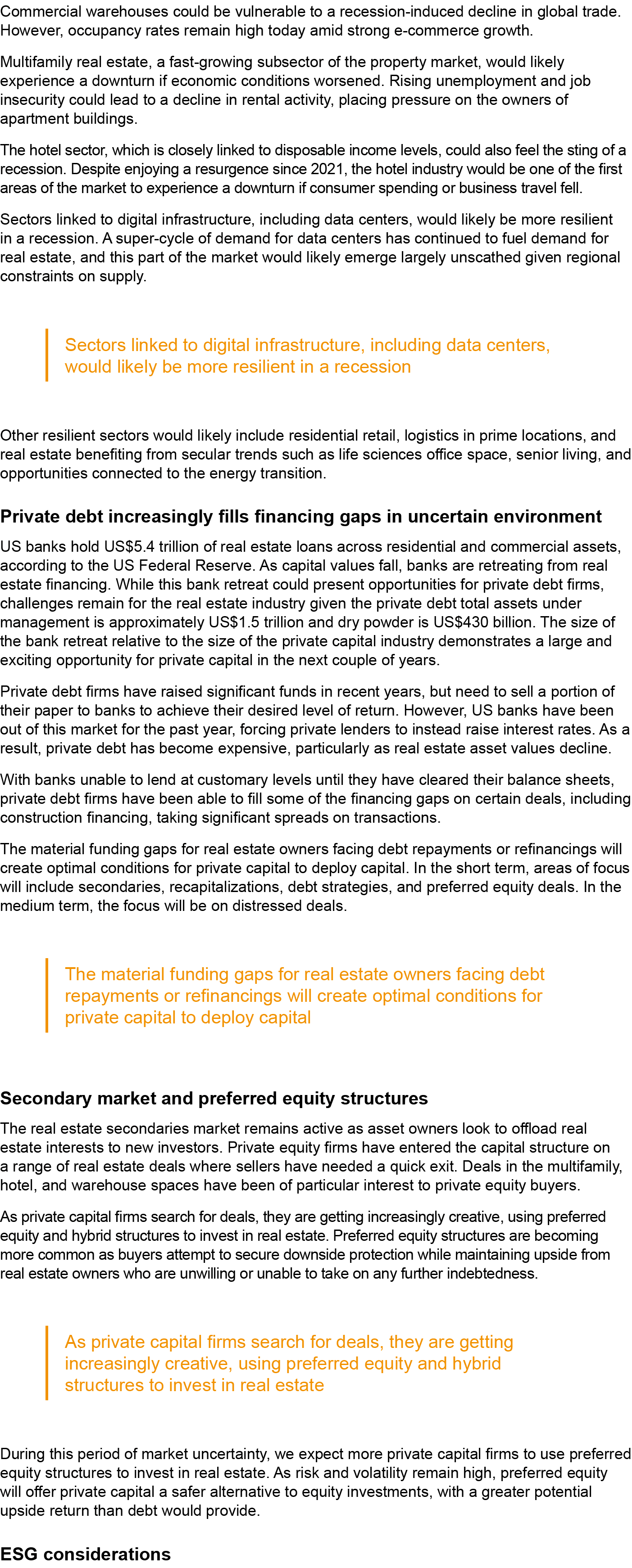 Commercial warehouses could be vulnerable to a recession induced decline in global trade. However, occupancy rates re...