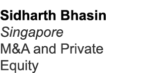 Sidharth Bhasin Singapore M&A and Private Equity