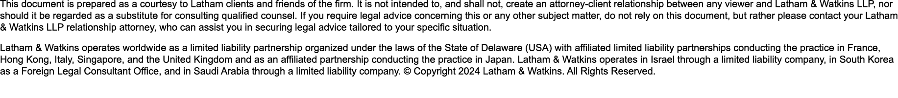 This document is prepared as a courtesy to Latham clients and friends of the firm. It is not intended to, and shall n...