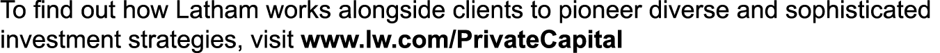 To find out how Latham works alongside clients to pioneer diverse and sophisticated investment strategies, visit www....