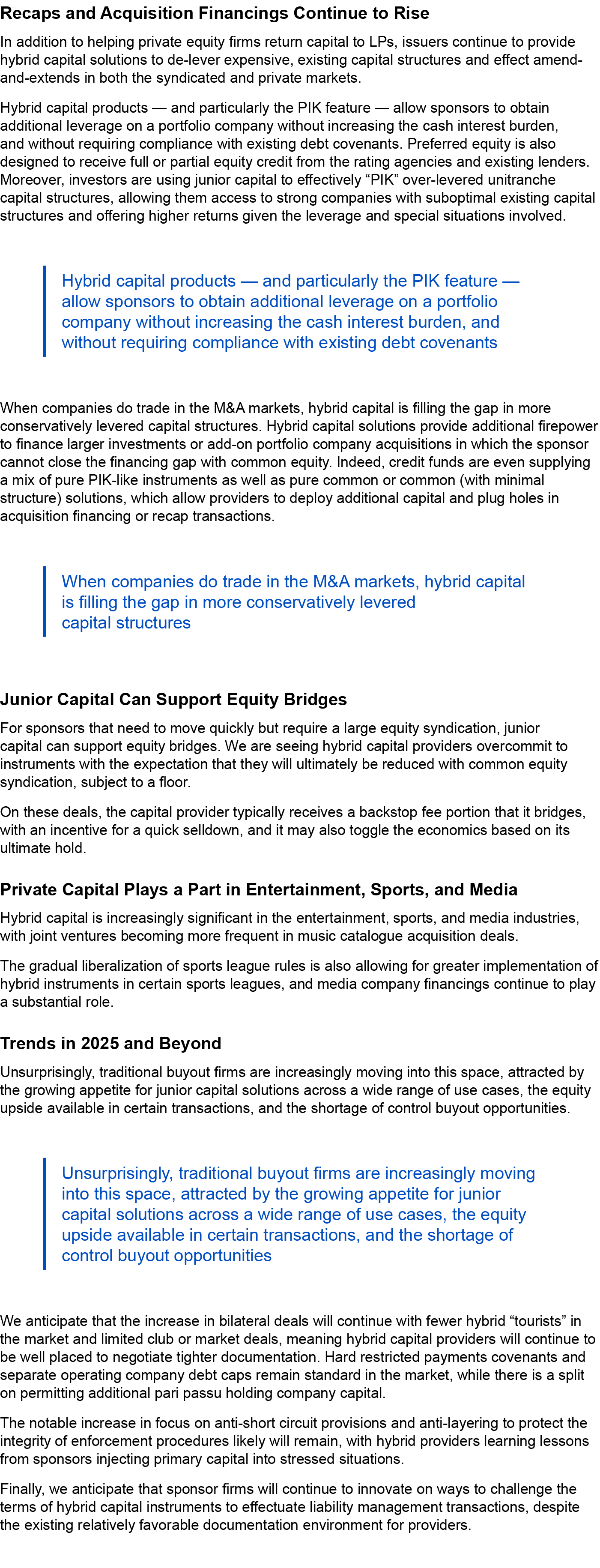 Recaps and Acquisition Financings Continue to Rise In addition to helping private equity firms return capital to LPs,...