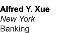 Alfred Y. Xue New York Banking