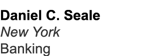 Daniel C. Seale New York Banking