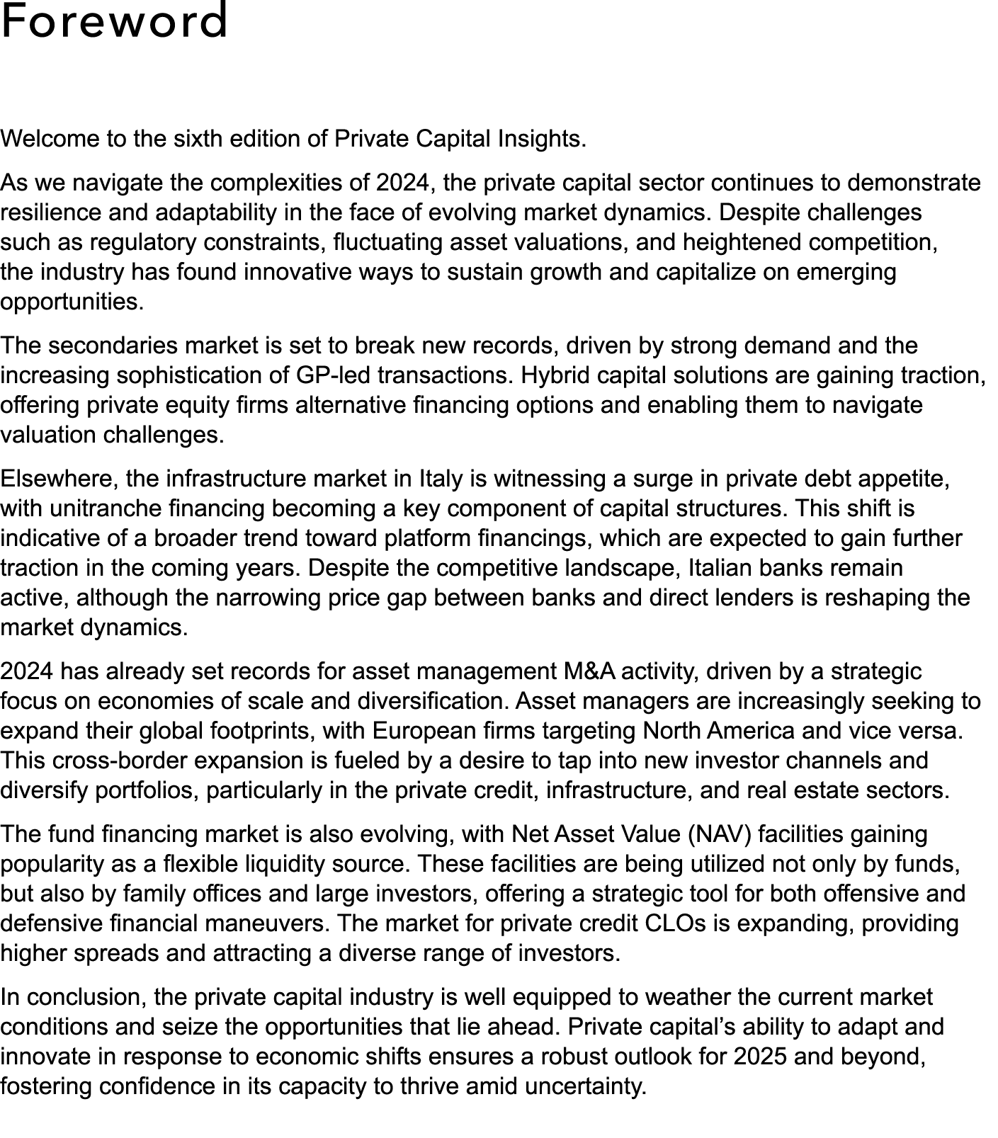 Foreword Welcome to the sixth edition of Private Capital Insights. As we navigate the complexities of 2024, the priva...