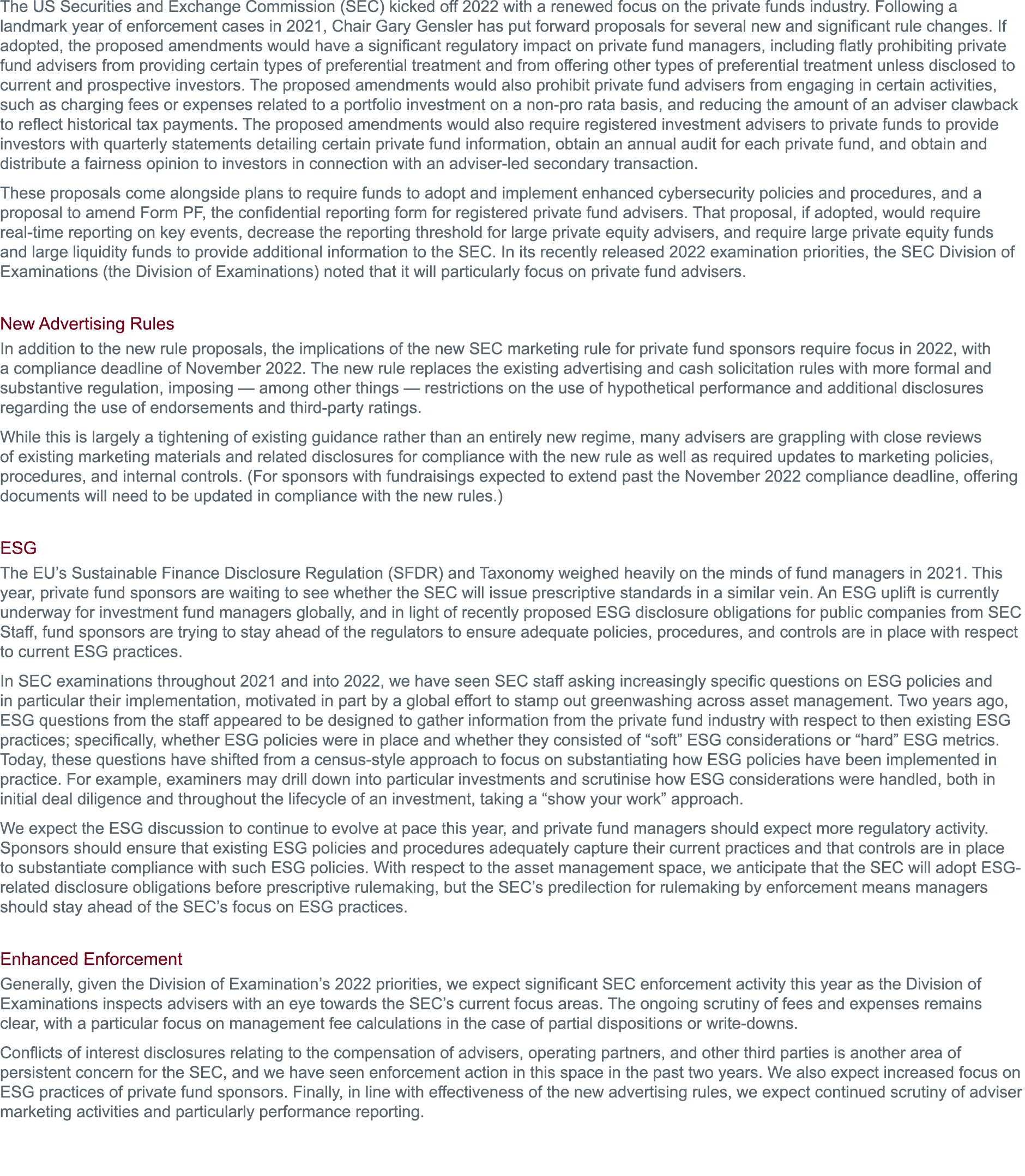 The US Securities and Exchange Commission (SEC) kicked off 2022 with a renewed focus on the private funds industry  F   