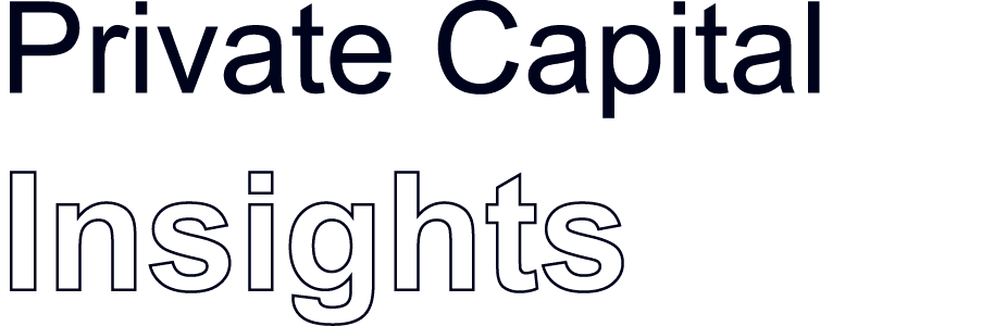 Private Capital Insights