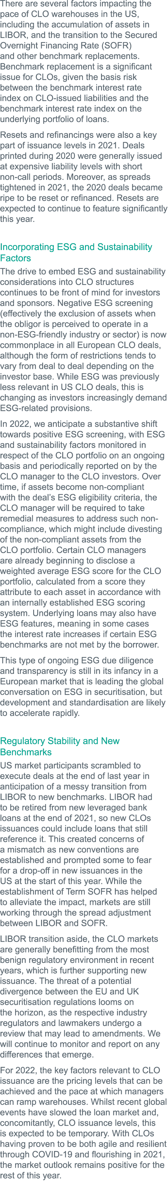 There are several factors impacting the pace of CLO warehouses in the US, including the accumulation of assets in LIB   