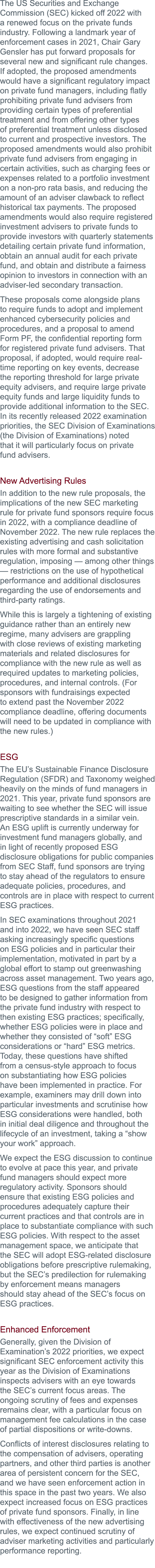 The US Securities and Exchange Commission (SEC) kicked off 2022 with a renewed focus on the private funds industry  F   