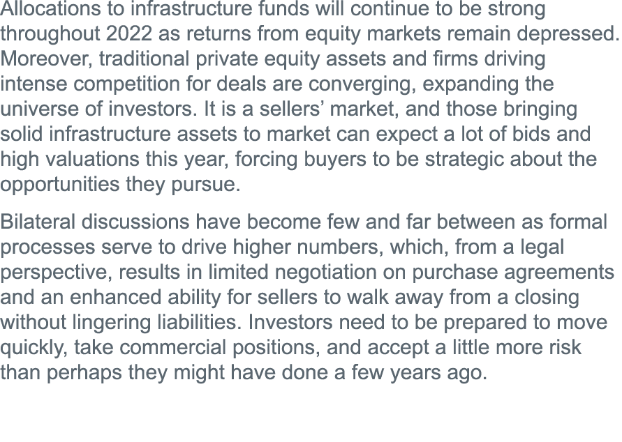 Allocations to infrastructure funds will continue to be strong throughout 2022 as returns from equity markets remain    