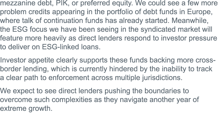 mezzanine debt, PIK, or preferred equity  We could see a few more problem credits appearing in the portfolio of debt    